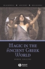 Image for Magic in the Ancient Greek World
