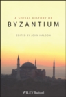 Image for A social history of Byzantium