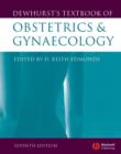 Image for Dewhurst&#39;s textbook of obstetrics &amp; gynaecology
