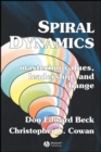 Image for Spiral dynamics  : mastering values, leadership and change