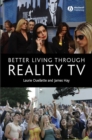 Image for Better Living through Reality TV
