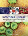 Image for Infectious disease  : pathogenesis, prevention and case studies