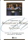 Image for A Companion to Shakespeare&#39;s Works, Volume II