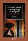 Image for A reader in the anthropology of religion