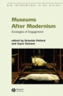 Image for Museums after modernism  : strategies of engagement