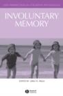 Image for Involuntary memory  : new perspectives in memory research