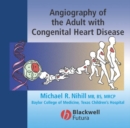 Image for Angiography of the Adult with Congenital Heart Disease