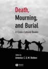 Image for Death, mourning, and burial: a cross-cultural reader.