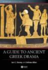 Image for A guide to ancient Greek drama