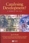 Image for Catalysing development?: a debate on aid