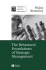 Image for The Behavioral Foundations of Strategic Management