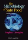 Image for The Microbiology of Safe Food