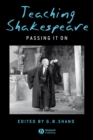 Image for Teaching Shakespeare  : passing it on
