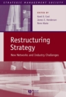 Image for Restructuring strategy: new networks and industry challenges