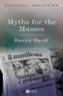 Image for Myths for the masses: an essay on mass communication