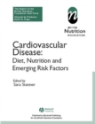 Image for Cardiovascular disease: diet, nutrition and emerging risk factors : the report of a British Nutrition Foundation task force