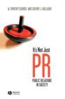 Image for It&#39;s not just PR  : public relations in society