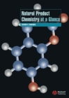 Image for Natural product chemistry at a glance  : Stephen P. Stanforth