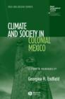 Image for Climate and Society in Colonial Mexico