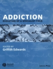 Image for Addiction: evolution of a specialist field