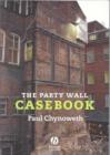 Image for The party wall casebook