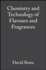 Image for Chemistry and technology of flavors and fragrances