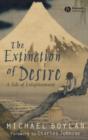 Image for The extinction of desire  : a tale of enlightenment