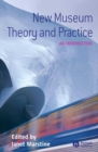 Image for New museum theory and practice: an introduction