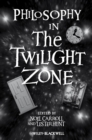 Image for Philosophy in The Twilight Zone