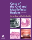 Image for Cysts of the Oral and Maxillofacial Regions