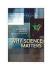 Image for Why science matters: understanding the methods of psychological research