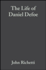 Image for The life of Daniel Defoe: a critical biography