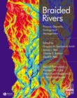 Image for Braided rivers  : process, deposits, ecology and management