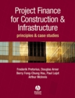 Image for Project finance for construction &amp; infrastructure  : principles &amp; case studies