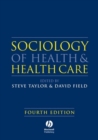 Image for Sociology of health and health care