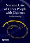 Image for Care of People With Diabetes: A Manual of Nursing Practice