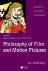 Image for Philosophy of film and motion pictures: an anthology