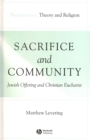 Image for Sacrifice and community: Jewish offering and Christian Eucharist