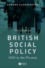 Image for British social policy  : 1945 to the present