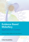Image for Evidence based midwifery  : applications in context