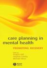Image for Care planning in mental health  : promoting recovery