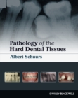 Image for Pathology of the Hard Dental Tissues