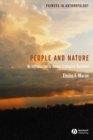 Image for People and nature: an introduction to human ecological relations