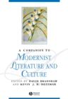 Image for A companion to modernist literature and culture