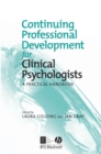 Image for Continuing professional development for clinical psychologists: a practical handbook