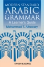 Image for Modern standard Arabic grammar  : a learner&#39;s guide