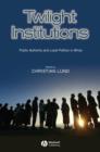 Image for Twilight Institutions