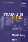 Image for Badlands of the republic  : space, politics and urban policy