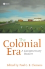 Image for The Colonial era  : a documentary reader