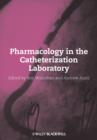 Image for Pharmacology in the Catheterization Laboratory